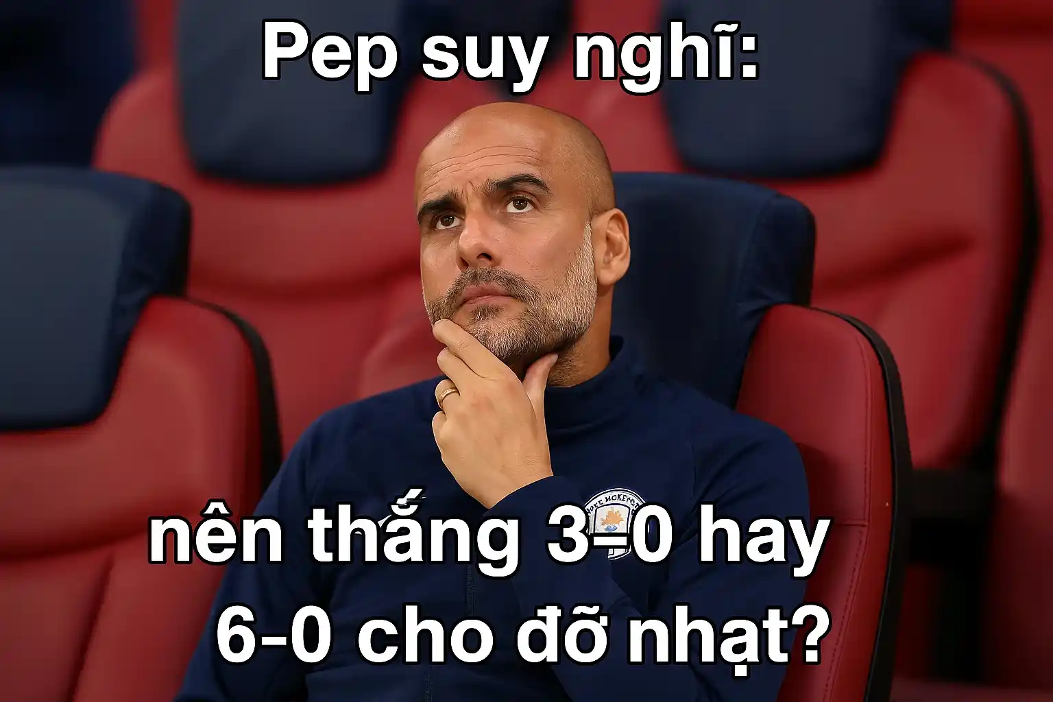 Pep suy nghĩ: nên thắng 3-0 hay 6-0 cho đỡ nhạt?